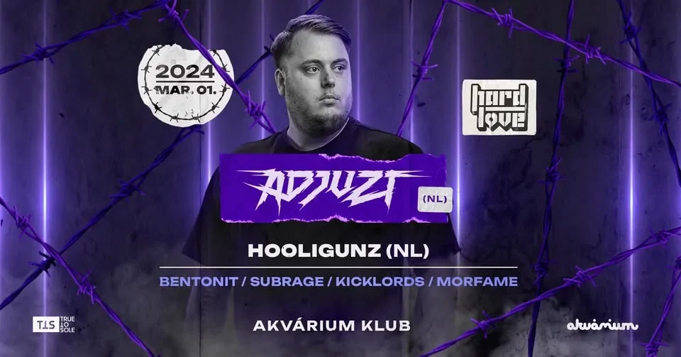 Hard Love presents: Adjuzt (NL) + Hooligunz (NL) event artwork